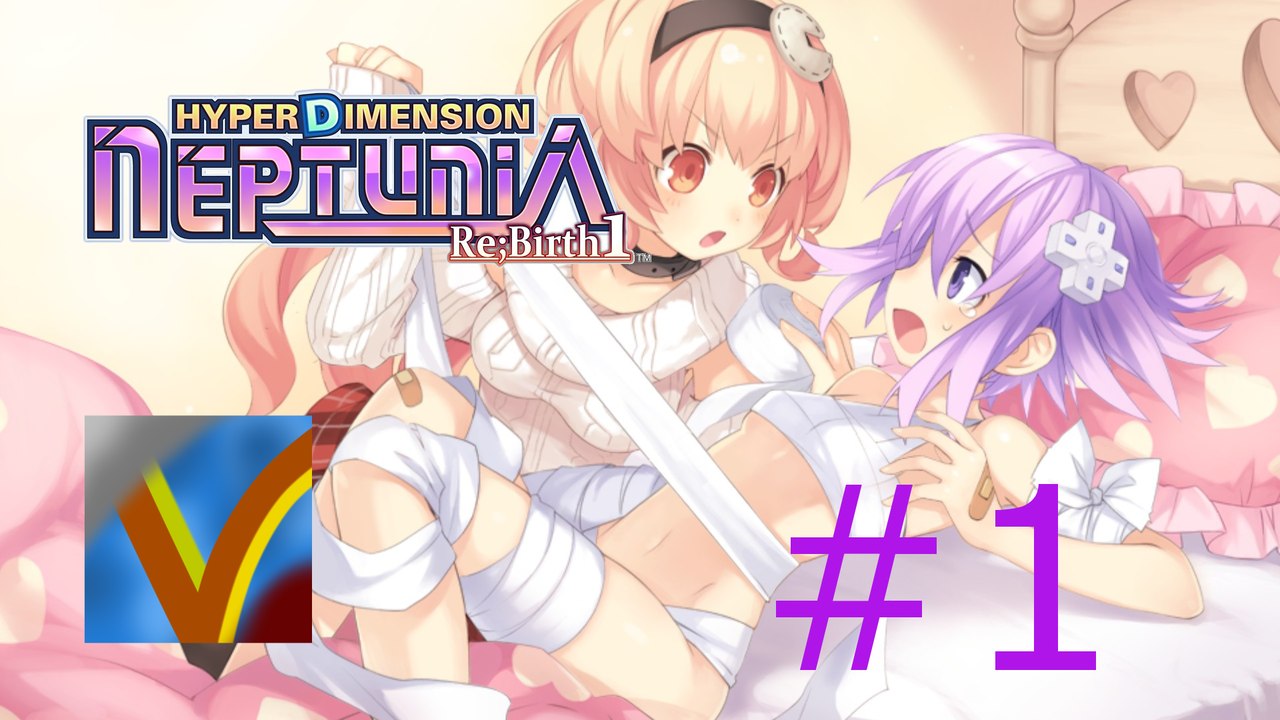 [FR] Hyperdimension Neptunia Re;Birth1 - #1 : Neptune tombe sur Terre ! *Partie n°2 | Let's Play