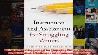 Download PDF  Instruction and Assessment for Struggling Writers EvidenceBased Practices Challenges in FULL FREE