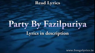 Party By Fazilpuriya Full Song With Lyrics - Fazilpuria
