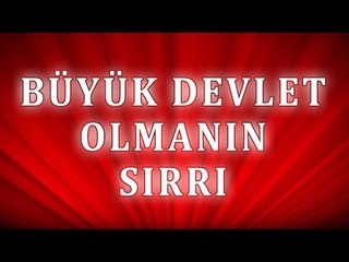 Büyük Devlet Olmanın Sırrı - Sorularla İslamiyet