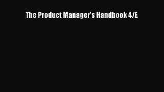 Read The Product Manager's Handbook 4/E Ebook Free