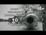 Sokak Futbolunda Kahkaha Attıran 10 Replik