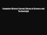 [PDF] Computer Viruses (Lucent Library of Science and Technology) [Download] Online