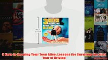 Download PDF  3 Keys to Keeping Your Teen Alive Lessons for Surviving the First Year of Driving FULL FREE