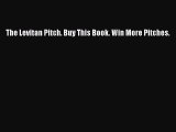 Read The Levitan Pitch. Buy This Book. Win More Pitches. PDF Free