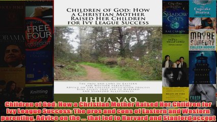 Download PDF  Children of God How a Christian Mother Raised Her Children for Ivy League Success The FULL FREE