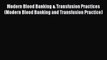 [PDF] Modern Blood Banking & Transfusion Practices (Modern Blood Banking and Transfusion Practice)