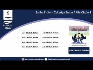 Saliha Erdim - Zekeriya Erdim - Aile Okulu 3.Bölüm