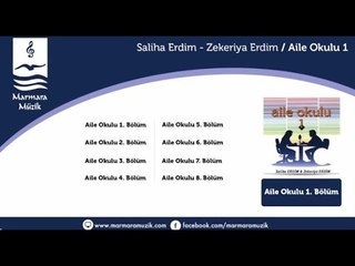Saliha Erdim - Zekeriya Erdim - Aile Okulu 5.Bölüm