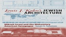 Read Louis I  Kahn s Jewish Architecture  Mikveh Israel and the Midcentury American Synagogue