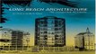 Read Long Beach Architecture  The Unexpected Metropolis  California Architecture and Architects