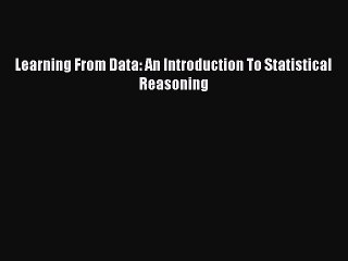 PDF Learning From Data: An Introduction To Statistical Reasoning  EBook
