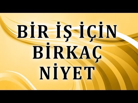 Bir iş için birkaç niyet - Sorularla İslamiyet