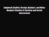 Download Judgment Studies: Design Analysis and Meta-Analysis (Studies in Emotion and Social