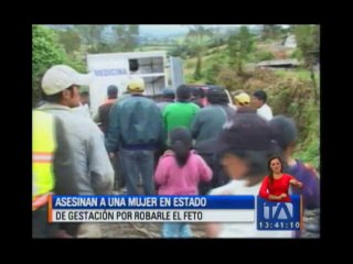 Asesinan a mujer embarazada para robarle el feto en Montúfar