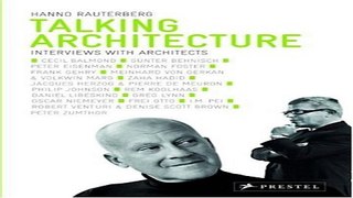 Download Talking Architecture  Interviews with Architects