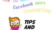 how to make facebook more interesting in urdu/hindi