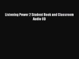 [PDF] Listening Power 2 Student Book and Classroom Audio CD [Download] Full Ebook