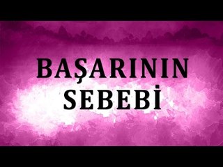 Başarının Sebebi Nelerdir - Sorularla İslamiyet