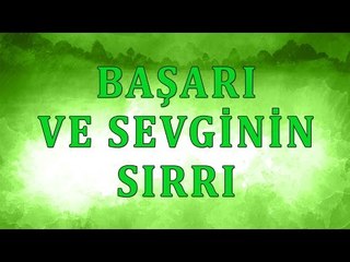 Başarı ve sevginin sırrı - Sorularla İslamiyet