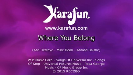 Karaoke Where You Belong - The Weeknd *