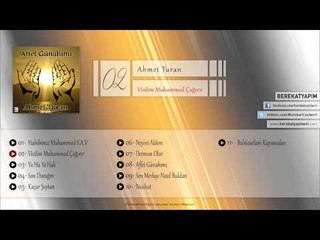 Ahmet Turan - Virdim Muhammed Çağırır