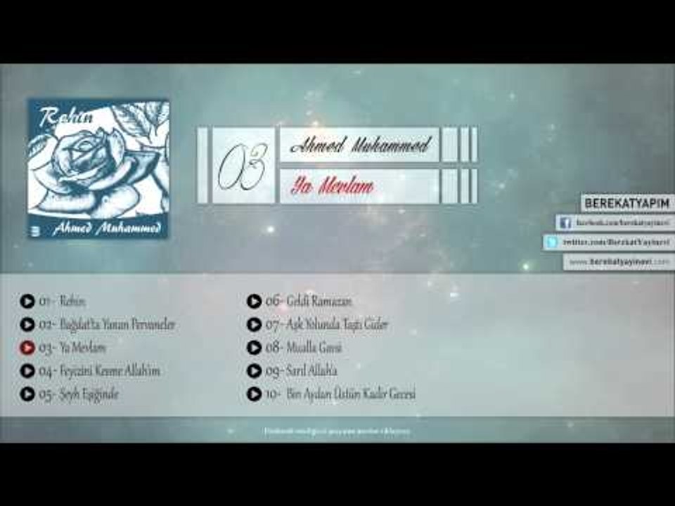 Ahmed Muhammed - Ya Mevlam