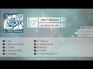 Ahmed Muhammed - Aşk Yolunda Taştı Gider
