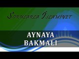 Aynaya bakmalı - Sorularla İslamiyet