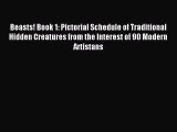 Read Beasts! Book 1: Pictorial Schedule of Traditional Hidden Creatures from the Interest of