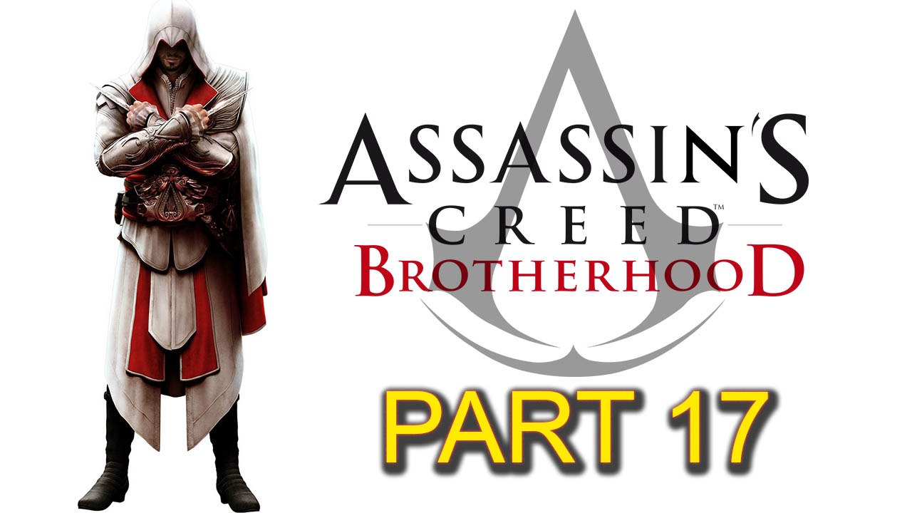 Assassin’s Creed Brotherhood [Part 17] Sequence 5: The Banker (1 of 3)