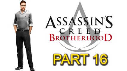 Assassin’s Creed Brotherhood [Part 16] Sequence 3.5: Lunch Time!