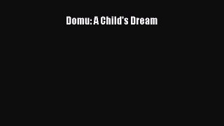 Read Domu: A Child's Dream Ebook Free