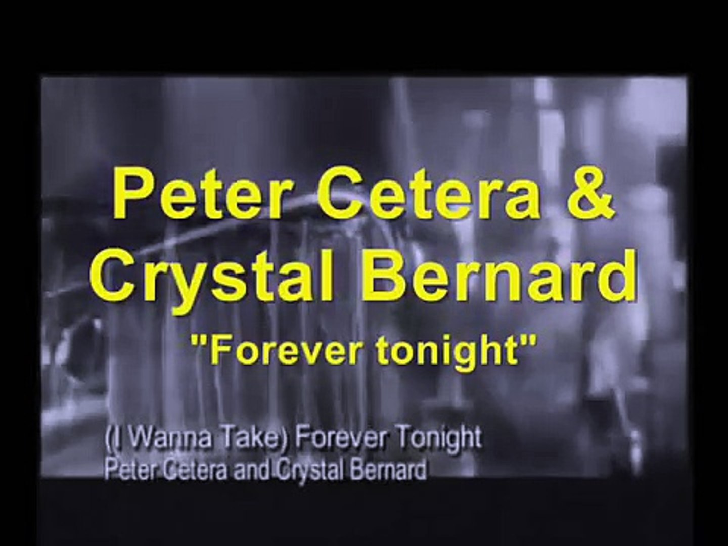 ⁣Peter Cetera & Crystal Bernard - Forever Tonight - Tradução em Português.