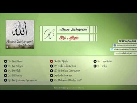 Ahmed Muhammed - Bizi Affeyle Allah'ım