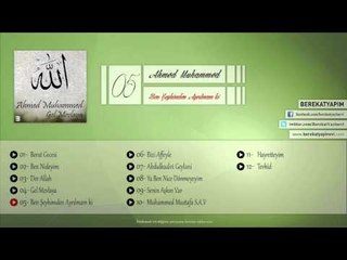 Ahmed Muhammed - Ben Şeyhimden Ayrılmam ki