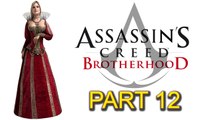 Assassin’s Creed Brotherhood [Part 12] Sequence 4: Den Of Thieves (1 of 4)