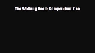 [PDF] The Walking Dead:  Compendium One [Download] Full Ebook