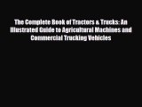 [PDF] The Complete Book of Tractors & Trucks: An Illustrated Guide to Agricultural Machines