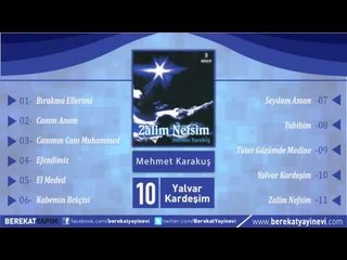 Mehmet Karakuş - Yalvar Kardeşim