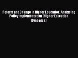 Read Reform and Change in Higher Education: Analysing Policy Implementation (Higher Education