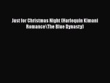 Download Just for Christmas Night (Harlequin Kimani Romance\The Blue Dynasty) PDF Book Free