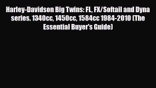 [PDF] Harley-Davidson Big Twins: FL FX/Softail and Dyna series. 1340cc 1450cc 1584cc 1984-2010