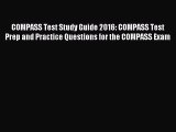 Read COMPASS Test Study Guide 2016: COMPASS Test Prep and Practice Questions for the COMPASS