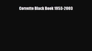 [PDF] Corvette Black Book 1953-2003 Download Online