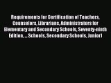 Read Requirements for Certification of Teachers Counselors Librarians Administrators for Elementary