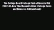 Read The College Board College Cost & Financial Aid 2002: All-New 22nd Annual Edition (College