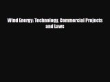 [PDF] Wind Energy: Technology Commercial Projects and Laws Read Online
