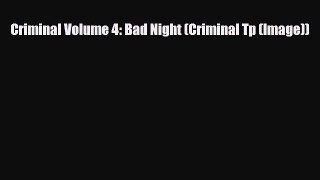PDF Criminal Volume 4: Bad Night (Criminal Tp (Image)) PDF Book Free
