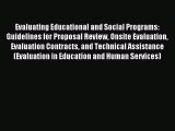 Read Evaluating Educational and Social Programs: Guidelines for Proposal Review Onsite Evaluation